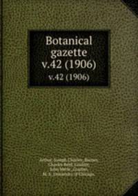 Botanical gazette.. v.42 (1906)