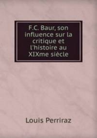 F.C. Baur, son influence sur la critique et l