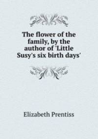 The flower of the family, by the author of 