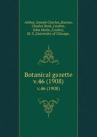 Botanical gazette.. v.46 (1908)