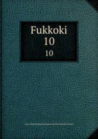 Fukkoki. 10