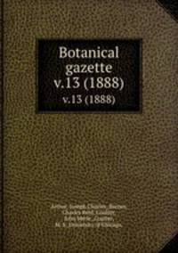 Botanical gazette.. v.13 (1888)