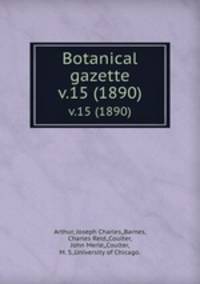 Botanical gazette.. v.15 (1890)