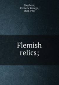 Flemish relics;