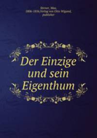 Der Einzige und sein Eigenthum