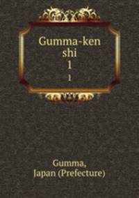 Gumma-ken shi. 1