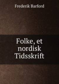 Folke, et nordisk Tidsskrift