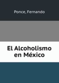 El Alcoholismo en Mexico
