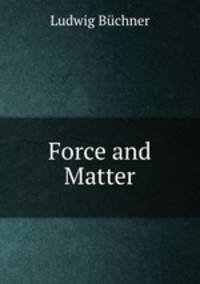 Force and Matter