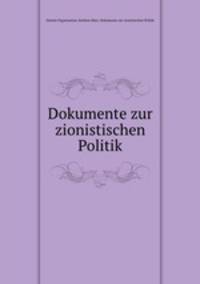 Dokumente zur zionistischen Politik