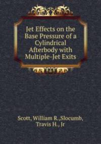 Jet Effects on the Base Pressure of a Cylindrical Afterbody with Multiple-Jet Exits