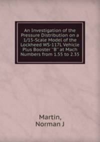 An Investigation of the Pressure Distribution on a 1/15-Scale Model of the Lockheed WS-117L Vehicle Plus Booster 