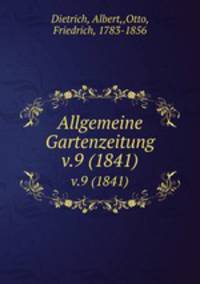 Allgemeine Gartenzeitung.. v.9 (1841)