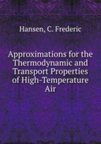 Approximations for the Thermodynamic and Transport Properties of High-Temperature Air