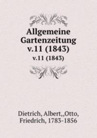Allgemeine Gartenzeitung.. v.11 (1843)