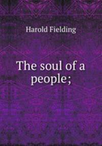 The soul of a people;