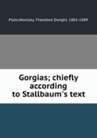 Gorgias; chiefly according to Stallbaum