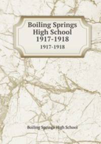 Boiling Springs High School. 1917-1918