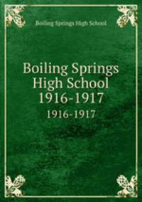 Boiling Springs High School. 1916-1917