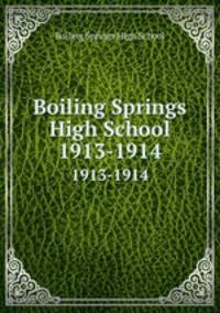Boiling Springs High School. 1913-1914