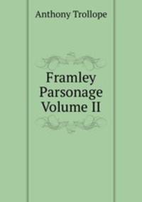 Framley Parsonage Volume II