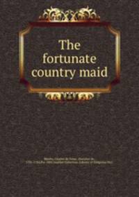 The fortunate country maid