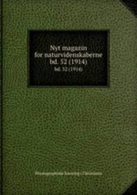 Nyt magazin for naturvidenskaberne. bd. 52 (1914)