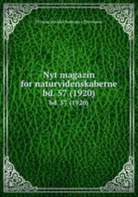 Nyt magazin for naturvidenskaberne. bd. 57 (1920)