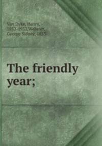 The friendly year;