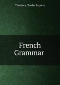 French Grammar .