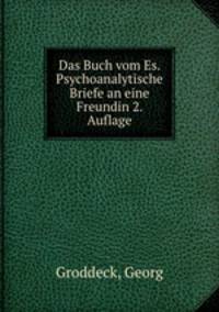 Das Buch vom Es. Psychoanalytische Briefe an eine Freundin 2. Auflage