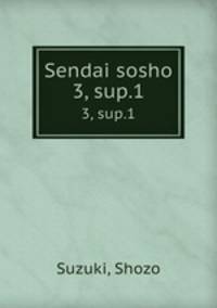 Sendai sosho. 3, sup.1