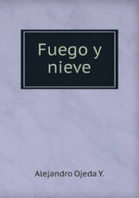 Fuego y nieve