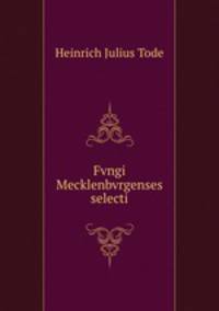 Fvngi Mecklenbvrgenses selecti