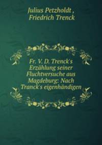 Fr. V. D. Trenck