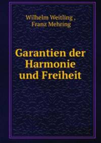 Garantien der Harmonie und Freiheit