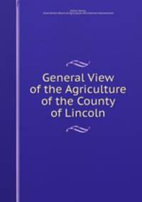 General View of the Agriculture of the County of Lincoln