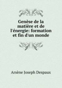 Genese de la matiere et de l