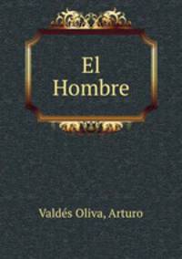 El Hombre