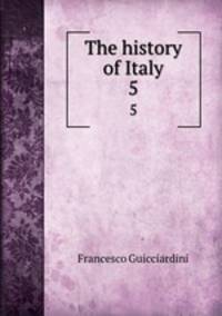 The history of Italy. 5