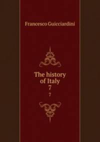 The history of Italy. 7
