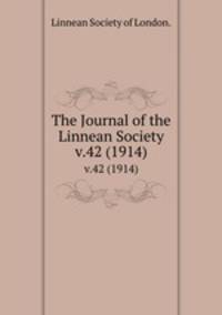 The Journal of the Linnean Society.. v.42 (1914)