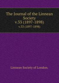 The Journal of the Linnean Society.. v.33 (1897-1898)
