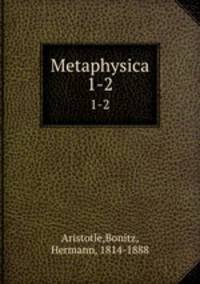 Metaphysica. 1-2