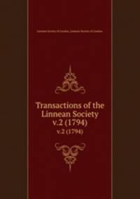 Transactions of the Linnean Society.. v.2 (1794)