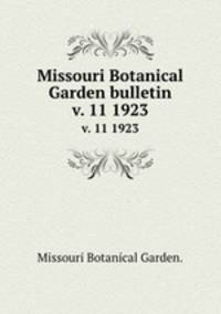 Missouri Botanical Garden bulletin.. v. 11 1923