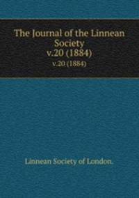 The Journal of the Linnean Society.. v.20 (1884)