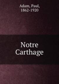 Notre Carthage