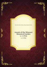 Annals of the Missouri Botanical Garden. v. 1 1914