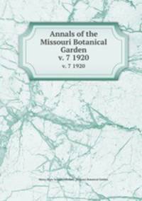 Annals of the Missouri Botanical Garden. v. 7 1920